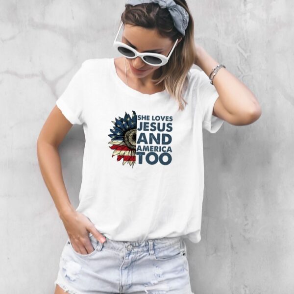 She loves Jesus and America too - White t-shirt