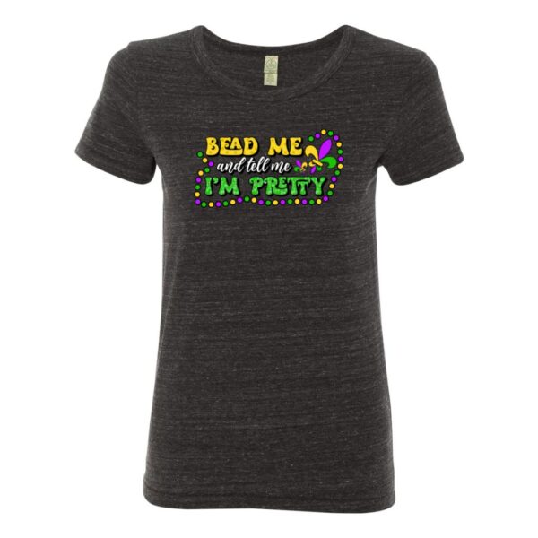 Bead Me And Tell Me I'm Pretty - Eco Black tee