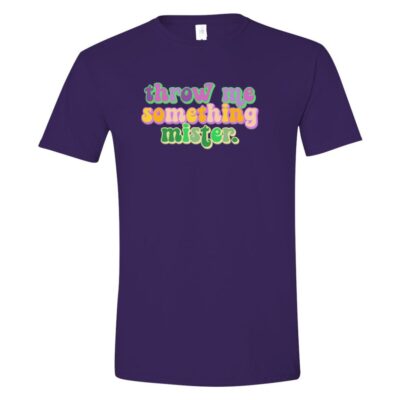 Throw Me Something Mister mardi gras purple tee