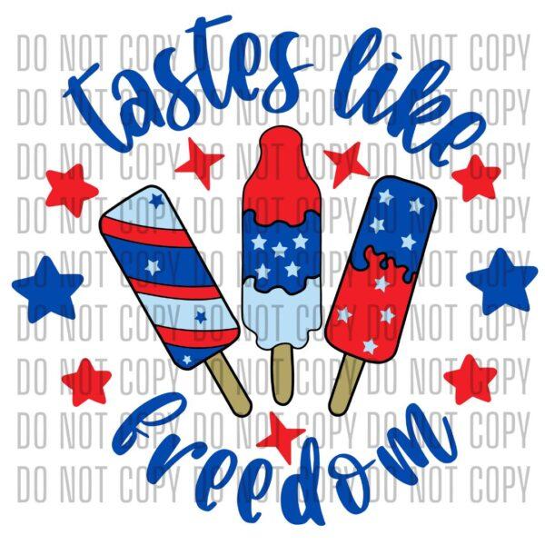 Tastes Like Freedom