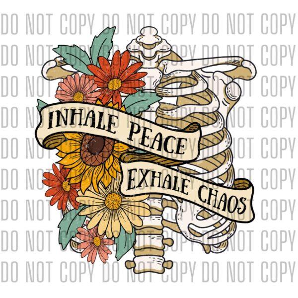 Inhale Peace Exhale Chaos