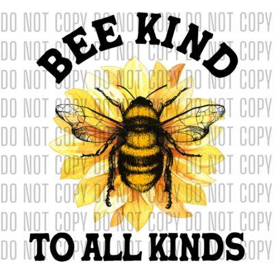 Bee Kind To All Kinds DTF Desing