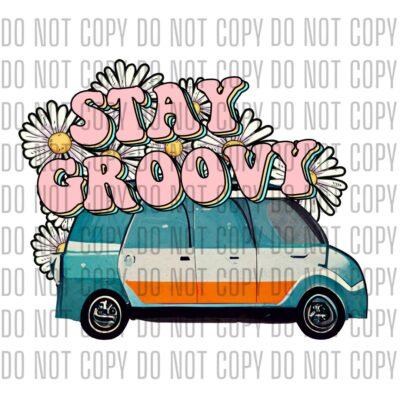 Stay Groovy 70s Van - DTF