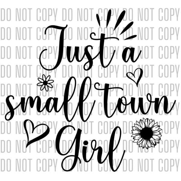 Just A Small Town Girl