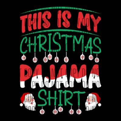 This is my Christmas Pajama DTF design