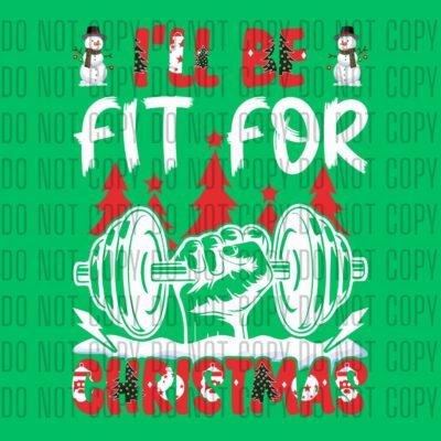 I'll be fit for Christmas - DTF