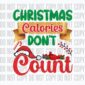 Christmas Calories Don't Count - DTF