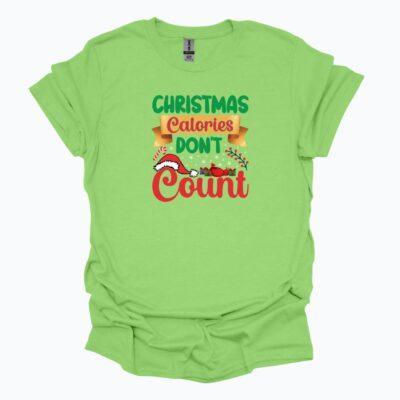 Christmas Calories Don't Count - green tee