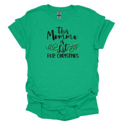 The Momma Is Lit For Christmas - Kelly Green Tee