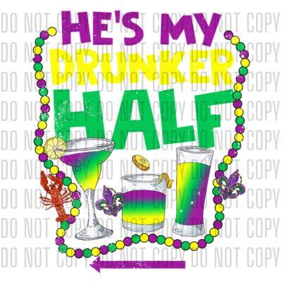 He's My Drunker Half - DTF design