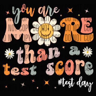 You are more than a test score - blk DTF